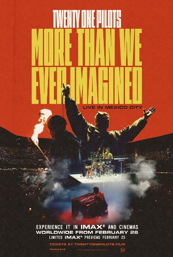 Twenty One Pilots: More Than We Ever Imagined - SM Cinema